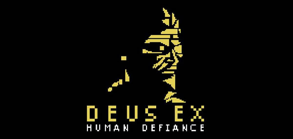 「Deus Ex: Human Defiance」