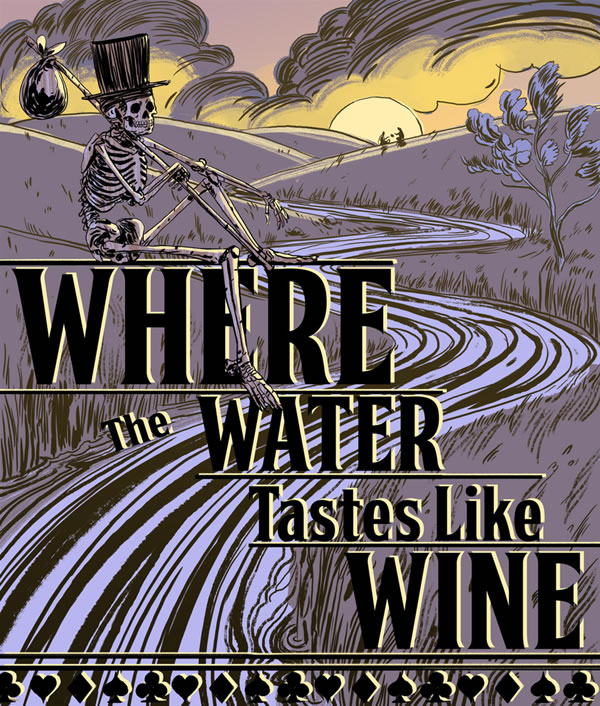 「Where the Water Tastes Like Wine」