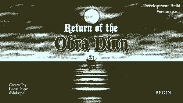 「Return of the Obra Dinn」