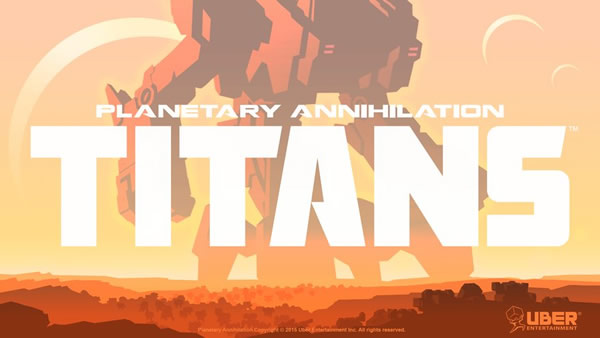 「Planetary Annihilation: Titans」