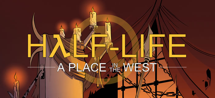 「 Half-Life: A Place In The West」