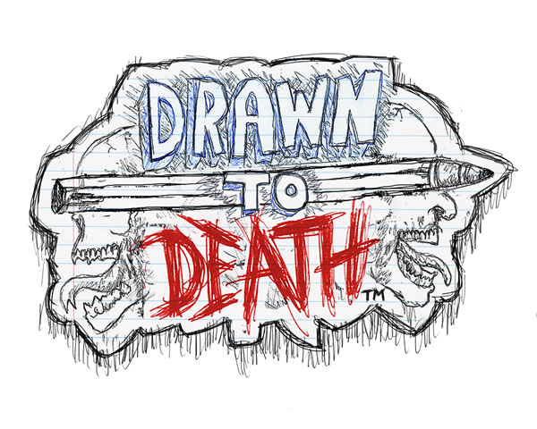 「Drawn To Death」