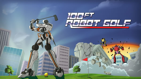 「100ft Robot Golf」