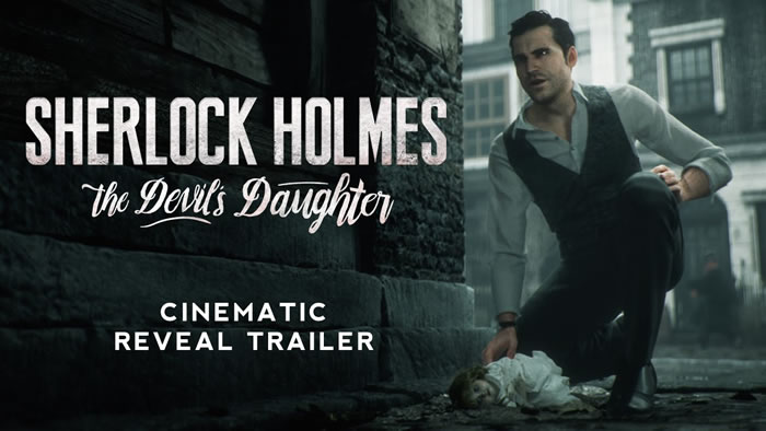 「Sherlock Holmes: The Devil’s Daughter」