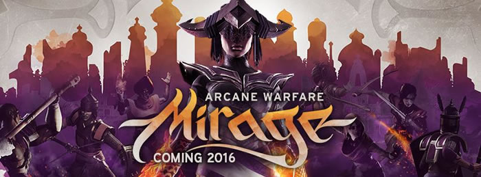 「Mirage: Arcane Warfare」