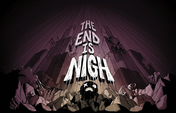 「The End Is Nigh」