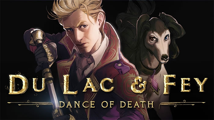 「Du Lac & Fey: Dance Of Death」