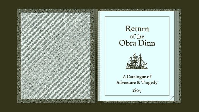 「Return of the Obra Dinn」