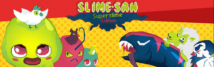 「Slime-san: Superslime Edition」