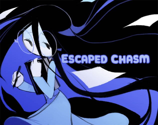 「Escaped Chasm」