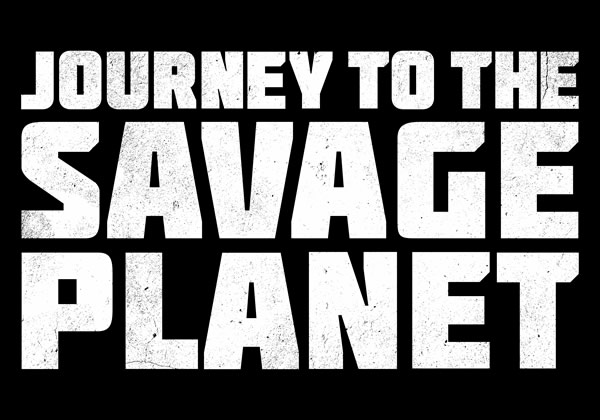 「Journey To The Savage Planet」