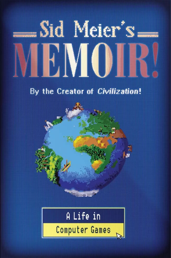 「Sid Meier's Memoir」