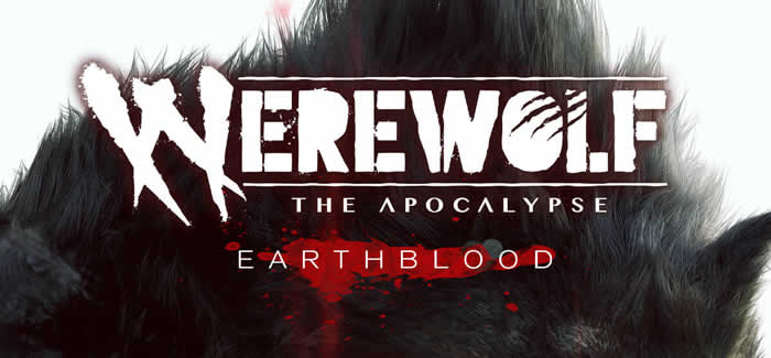 「Werewolf: The Apocalypse - Earthblood」