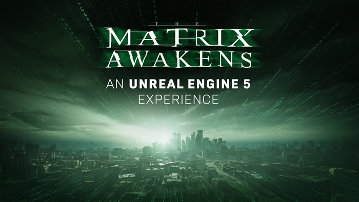 「The Matrix Awakens: An Unreal Engine 5 Experience」