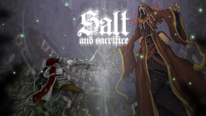 「Salt and Sacrifice」