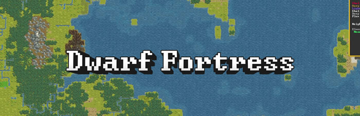 「Dwarf Fortress」