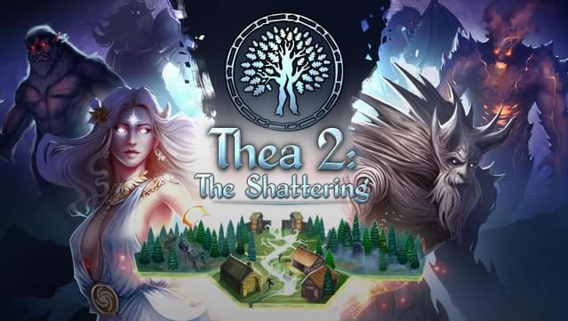 「Thea 2: The Shattering」
