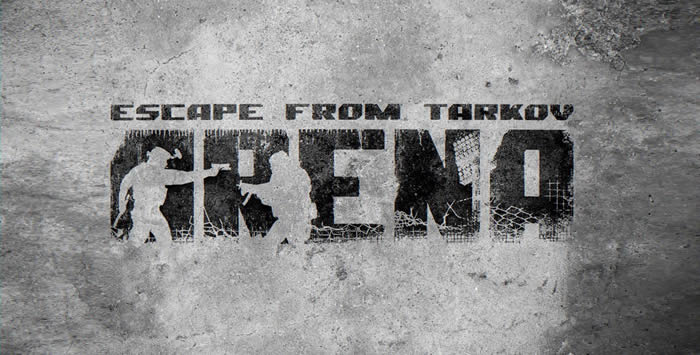 「Escape from Tarkov ARENA」