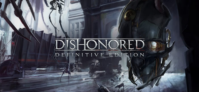 「Dishonored - Definitive Edition」