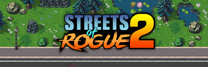 「Streets of Rogue 2」