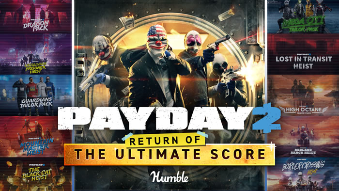 「PAYDAY 2: Return of The Ultimate Score」