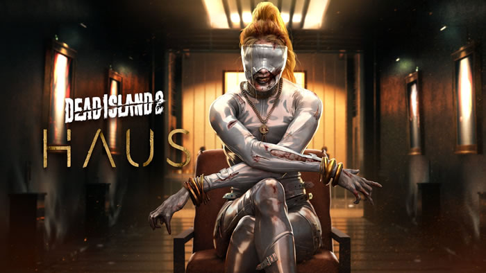 Doope! Gaming Site: “Haus” Expansion Pack for “Dead Island 2” Set To Release on November 2, 2023