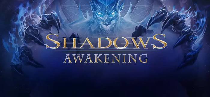 「Shadows: Awakening」