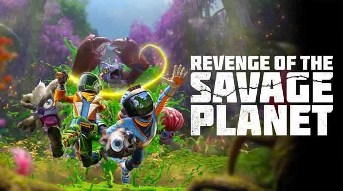 「Revenge of the Savage Planet」