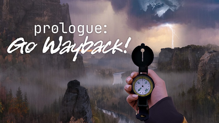「Prologue: Go Wayback!」