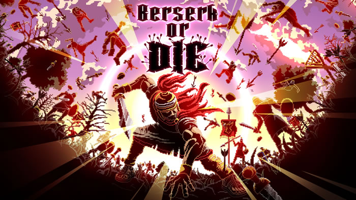 「Berserk or Die」