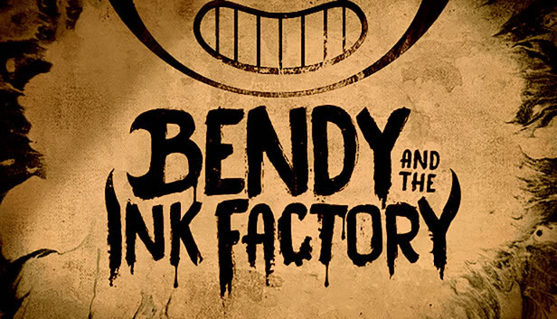 「Bendy and the Ink Factory」