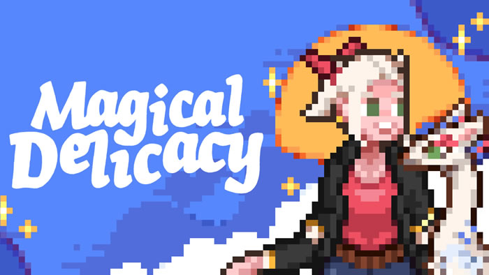 「Magical Delicacy」